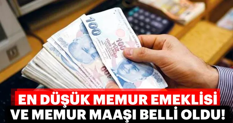 Son dakika: En düşük memur emeklisi ve en düşük memur maaşları belli oldu!