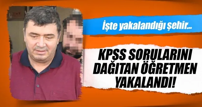 KPSS sorularını dağıtan öğretmen yakalandı