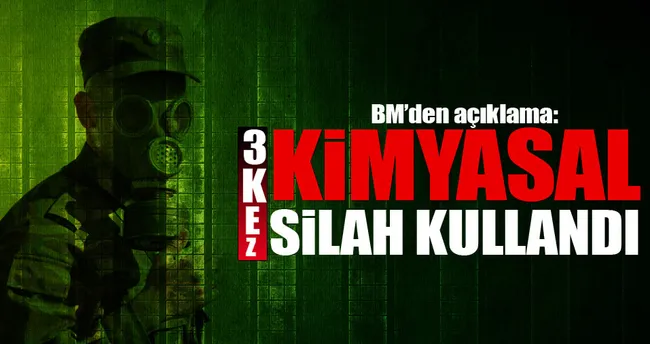 BM: 3 kez kimyasal silah kullandı