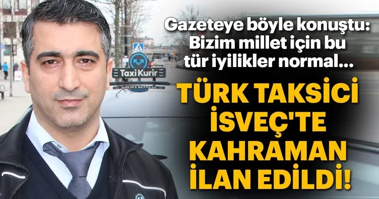 Kredi kartını müşterisine veren Türk taksici kahraman oldu