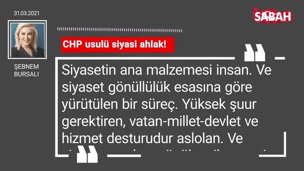Şebnem Bursalı | CHP usulü siyasi ahlak!
