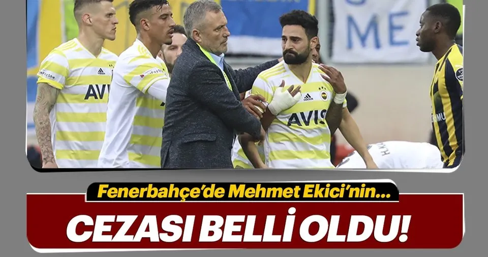 Mehmet Ekici Ye 3 Mac Men Cezasi Geldi Spor Haberleri