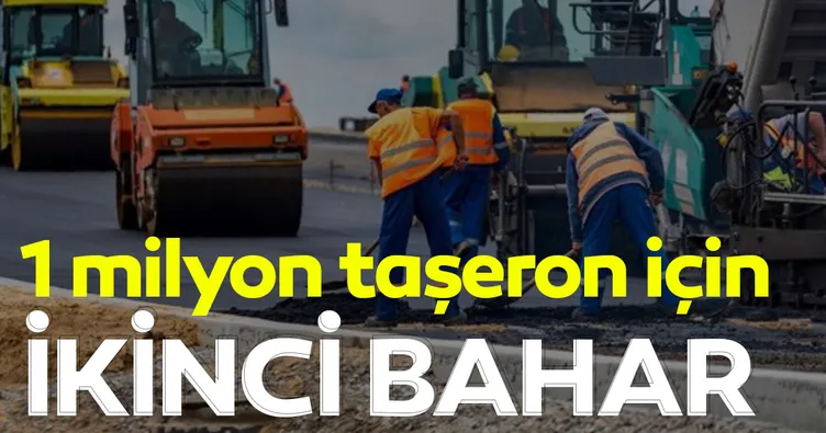 1 milyon taşeron için ikinci bahar