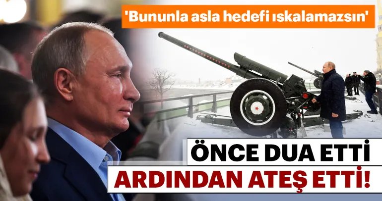 Putin yine şaşırttı! Önce dua etti ardından ateşledi