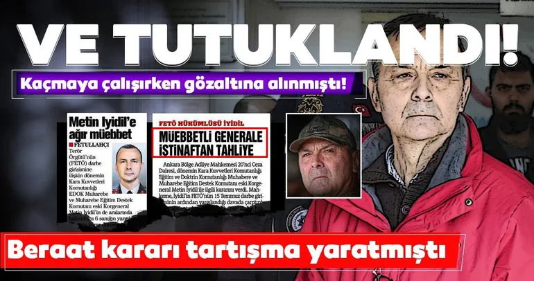 Son dakika haberi: Eski korgeneral Metin İyidil tutuklandı! Kaçmaya çalışmıştı...