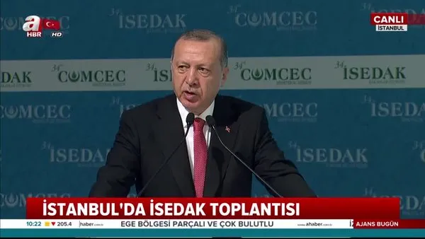 Cumhurbaşkanı Erdoğan'dan İSEDAK toplantısında önemli açıklamalar