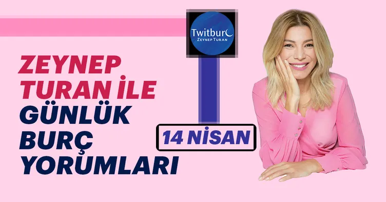 Haftalık burç yorumları! 14 Nisan Pazar burç yorumları