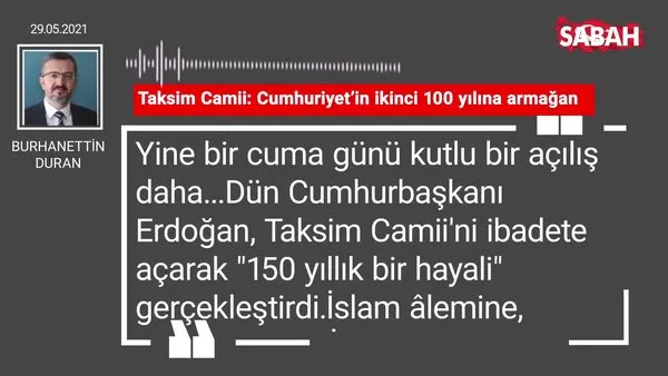 Burhanettin Duran | Taksim Camii: Cumhuriyet’in ikinci 100 yılına armağan