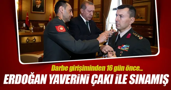 Cumhurbaşkanı Erdoğan, yaverini ’Çakı’yla sınadı