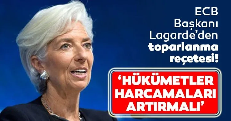 Lagarde’den toparlanma reçetesi: Hükümetler harcamaları artırmalı