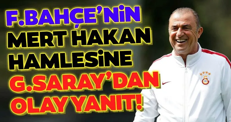Fenerbahçe’nin Mert Hakan hamlesine Galatasaray’dan olay yanıt!