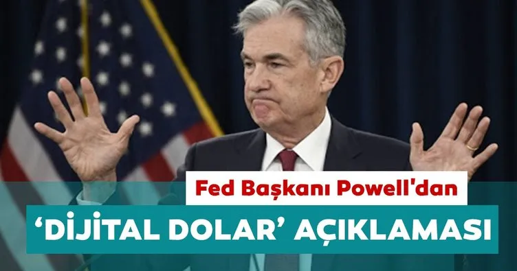 Son dakika: Fed Başkanı Powell’dan dijital dolar açıklaması!