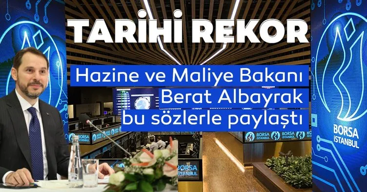 Hazine ve Maliye Bakanı Albayrak paylaştı!  Borsa İstanbul tarihinin en uzun soluklu yükselişini gerçekleştirdi