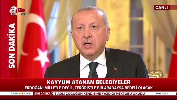 Başkan Erdoğan'dan kayyum sorusuna net yanıt: Görevden alacağız!