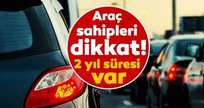 SON DAKİKA: Bunu yapanlar sigortadan para alabilir! 2 yıl süresi var: Araç sahipleri dikkat