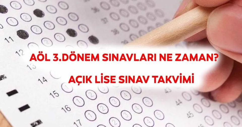 aol sinavlari ne zaman 2019 aol 3 donem sinav tarihleri belli oldu egitim haberleri