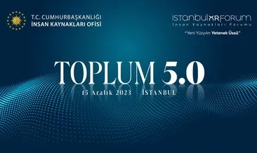 İstanbul İnsan Kaynakları Forumu’nun ikincisi Toplum 5.0 Teması ile yarın gerçekleştirilecek