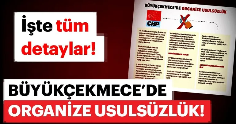 Büyükçekmece’de organize usulsüzlük...İşte Tüm detaylar...