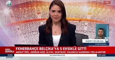 Fenerbahçe’de 5 eksik! Kanarya, Belçika’ya gitti