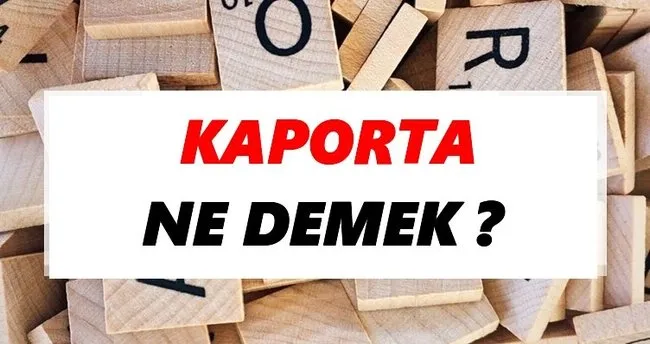 Kaporta Ne Demek? TDK’ya Göre Kaporta Sözlük Anlamı Nedir?