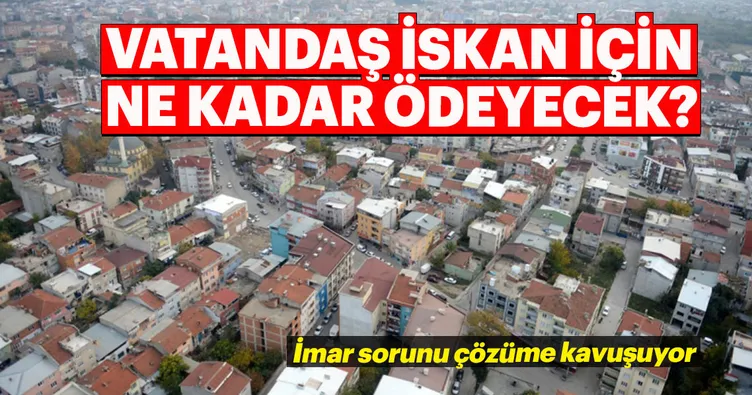 Vatandaş iskân için ne kadar ödeyecek?