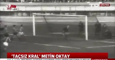 Türk futbolunun efsanesi ’Taçsız Kral’ Metin Oktay...