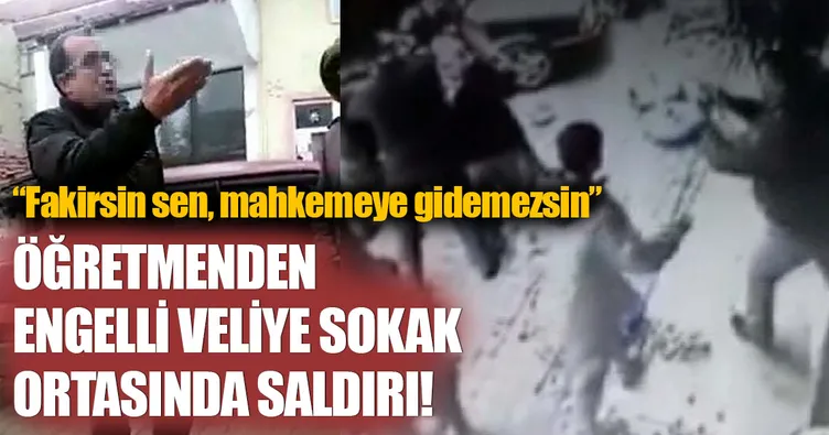 Öğretmen engelli veliye böyle saldırdı