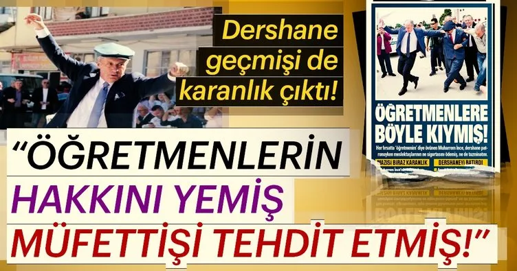 Muharrem İnce’nin dershane geçmişi karanlık çıktı