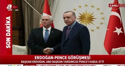 Başkan Erdoğan ABD Başkan Yardımcısı Pence’i kabul etti