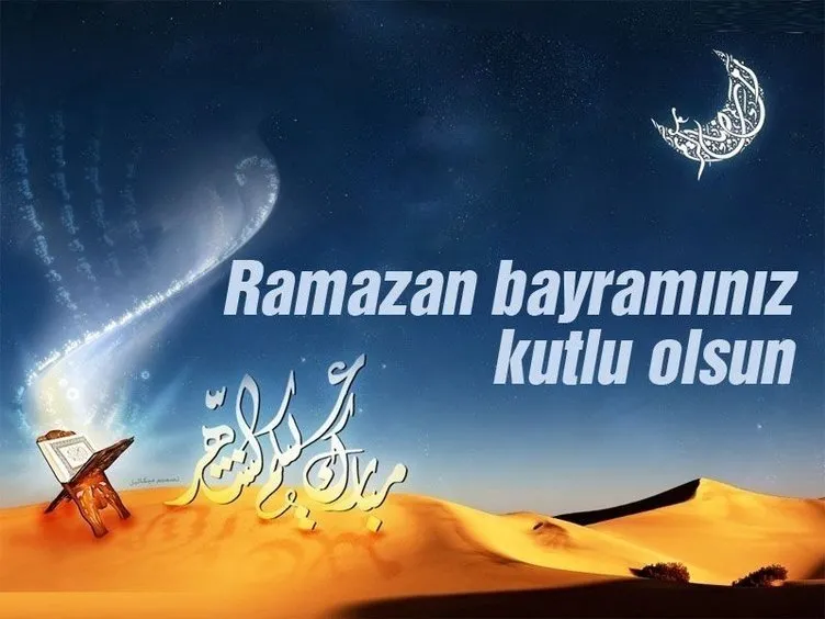 Ramazan Bayramı kutlama mesajları ve sözleri! 2019 Resimli Bayram mesajları yayınlandı