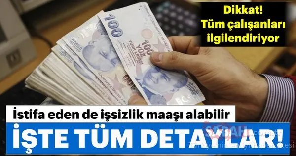 İstifa edenler de işsizlik maaşı alabilir!