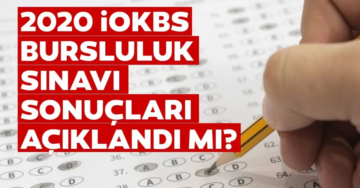 Bursluluk Sinavi Sonuclari 2020 Ne Zaman Aciklanacak Meb Iokbs Bursluluk Sinavi Sonuclari Sorgulama Sayfasi Egitim Haberleri