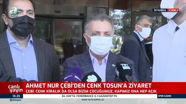 SON DAKİKA: Cenk Tosun 'un ziyaret eden Ahmet Nur Çebi'den flaş açıklamalar