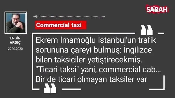 Engin Ardıç 'Commercial taxi'