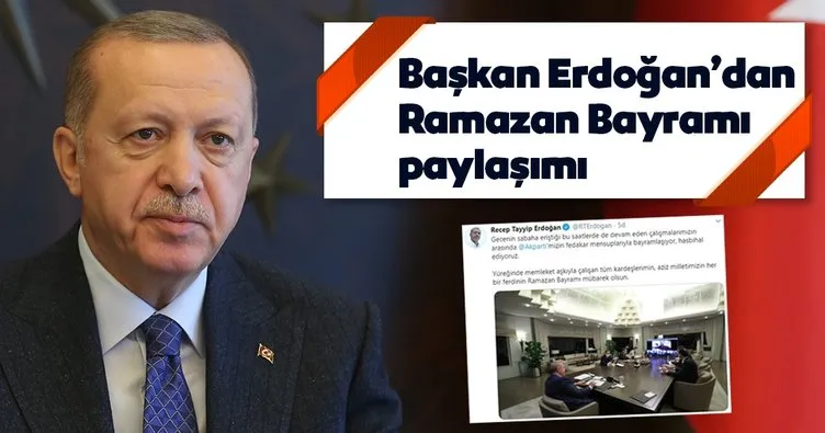 Başkan Erdoğan'dan Ramazan Bayramı paylaşımı