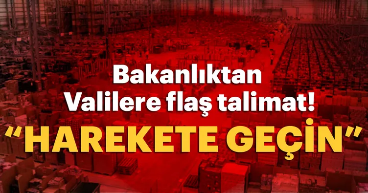 Bakanlık talimat verdi: Harekete geçin!