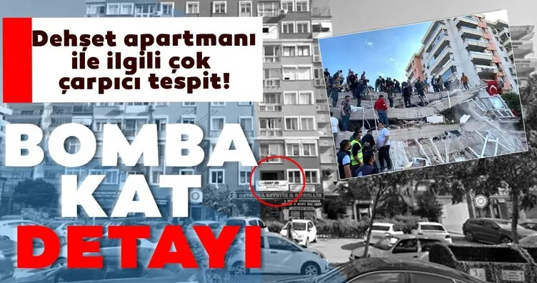 İzmir depremi ile ilgili son dakika haberleri: Dehşet apartmanı ile ilgili çarpıcı tespit! Bomba kat detayı...