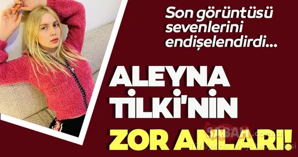 aleyna tilki nin hastaligi sevenlerini