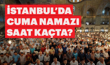 İstanbul cuma namazı bugün saat kaçta kılınacak? Diyanet İstanbul Cuma namaz vakti 1 Şubat