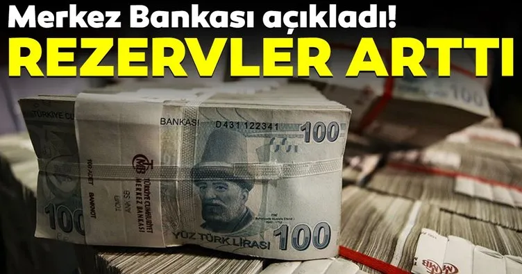 Merkez Bankası rezervleri arttı!