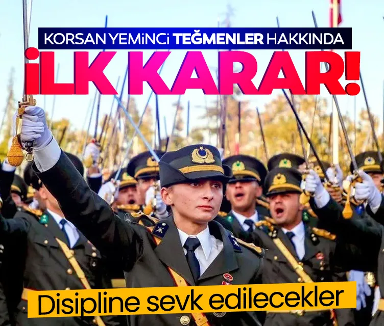 Korsan yeminci teğmenler hakkında karar! Disipline sevk edilecekler