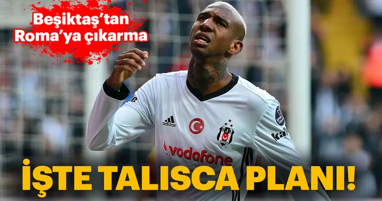 Beşiktaş’ın Talisca planı belli oldu