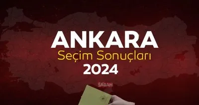 Ankara seçim sonuçları 2024 YSK verileriyle SON DAKİKA! Ankara yerel seçim sonuçları canlı ilçe oy oranları