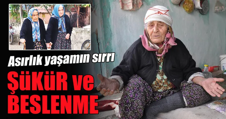 Asırlık yaşamın sırrı: Şükür ve beslenme