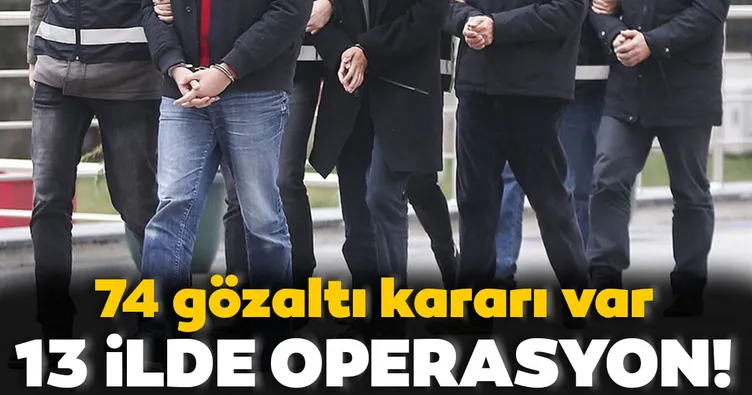 Son dakika: 13 ilde FETÖ gözaltıları!