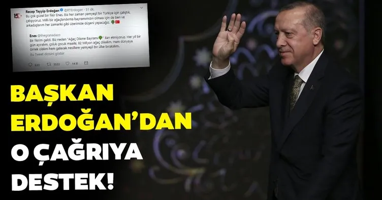 Başkan Erdoğan sosyal medya üzerinden o çağrıya destek verdi!