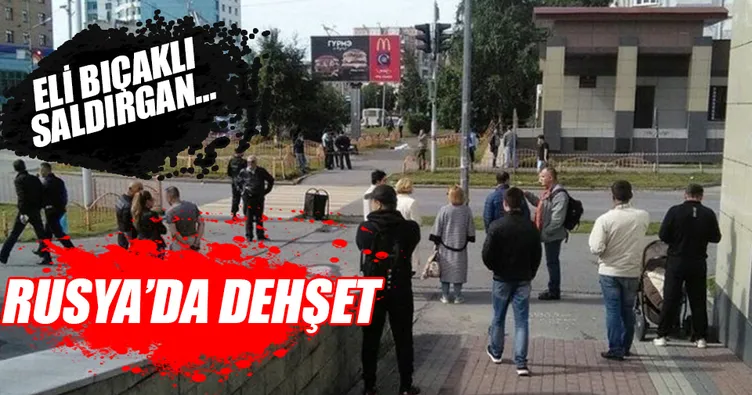Son dakika: Rusya’da bıçaklı saldırı: 8 yaralı