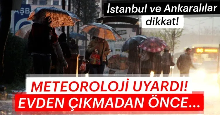 Son dakika haberi: Meteoroloji İstanbul için sağanak yağış uyarısı geldi! İstanbul Ankara ve il il hava durumu tahminleri