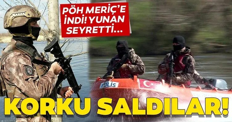 Son dakika! PÖH Meriç’e indi! Yunan askerleri seyretti! İşte dikkat çeken o kareler...