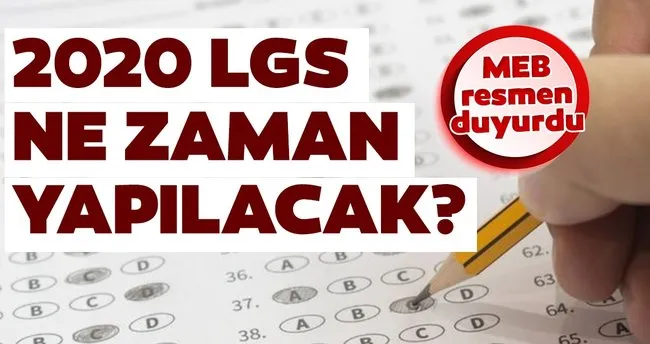 Lgs Sinav Tarihi 2020 Meb Tarafindan Aciklandi Lgs Sinavi Ne Zaman Hangi Tarihte Yapilacak Iste Detaylar Son Dakika Egitim Haberleri